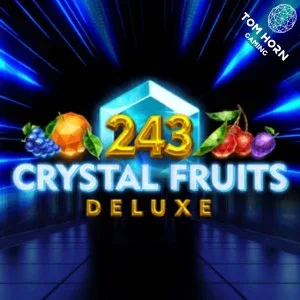 243 Crystal Fruits Deluxe